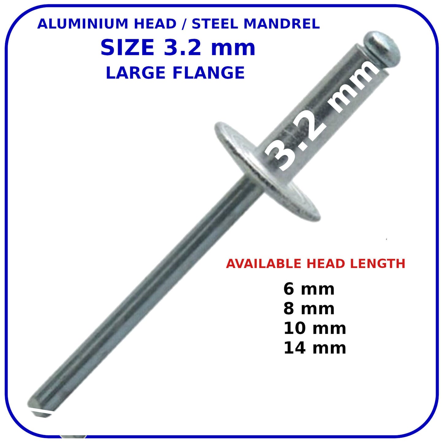 POP RIVETS 3.2mm LARGE FLANGE ALUMINIUM HEAD-STEEL MANDREL DOME BLIND